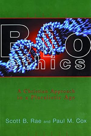 Bild des Verkufers fr Bioethics: A Christian Approach in a Pluralistic Age (Critical Issues in Bioethics) zum Verkauf von WeBuyBooks