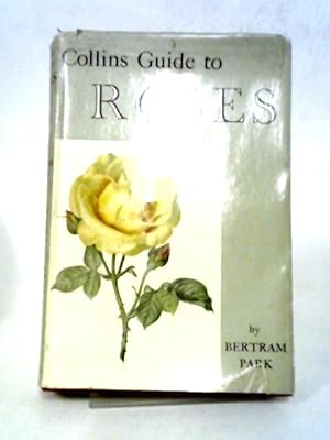 Seller image for Collins Guide To Roses for sale by World of Rare Books