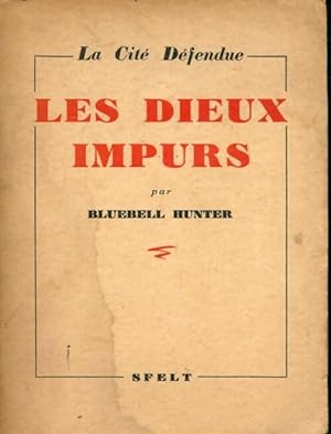 Seller image for La cit? d?fendue Tome III : Les dieux impurs - Bluebell Hunter for sale by Book Hmisphres