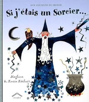 Image du vendeur pour Si j'?tais un sorcier - M. Clibbon mis en vente par Book Hmisphres