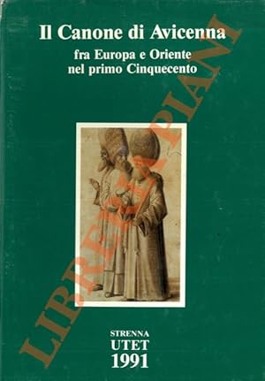 Il Canone di Avicenna fra Europa e Oriente nel primo Cinquecento. L'interpretatio Arabicorum nomi...
