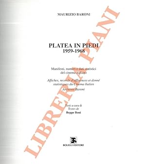 Platea in piedi 1959 - 1968. Manifesti, numeri e dati statistici del cinema italiano.