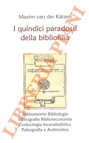 I quindici paradossi della bibliofilia.