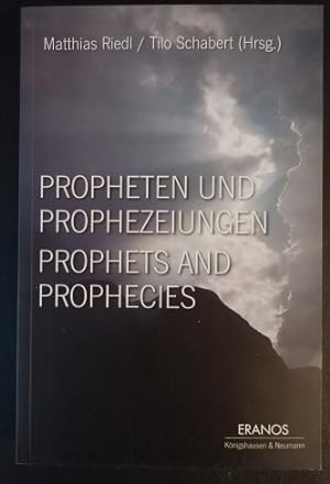 Seller image for Propheten und Prophezeiungen = Prophets and prophecies. Hrsg. von Matthias Riedl und Tilo Schabert. for sale by Antiquariat J. Kitzinger