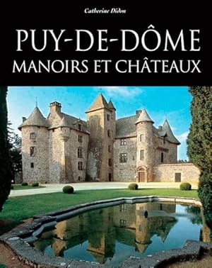 Image du vendeur pour Puy-de-Dme : Manoirs et chteaux mis en vente par JLG_livres anciens et modernes