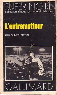 Seller image for L'entremetteur - Oliver Bleeck for sale by Book Hmisphres