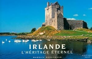 Irlande. L'h ritage  ternel - Maurice Dessemond
