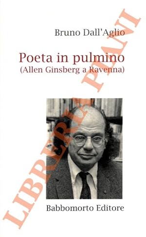 Poeta in pulmino (Allen Ginsberg a Ravenna).