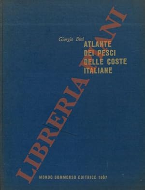 Atlante dei pesci delle coste italiane. I. Leptocardi. Ciclostomi. Selaci. II: Osteitti. III. Ost...