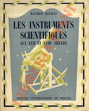 Les instruments scientifiques aux XVIIe et XVIIIe siècles.