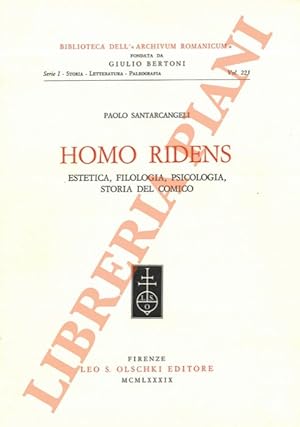 Homo ridens. Estetica, filologia, psicologia, storia del comico.