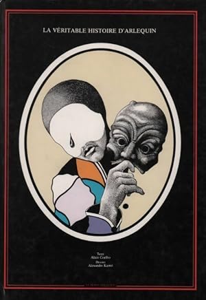 Seller image for La v?ritable histoire d'Arlequin - Alain Coelho for sale by Book Hmisphres