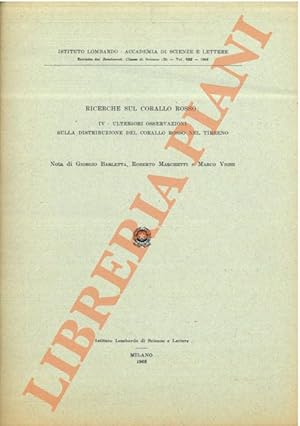 Bild des Verkufers fr Ricerche sul corallo rosso. IV - Ulteriori osservazioni sulla distribuzione del corallo rosso nel Tirreno. zum Verkauf von Libreria Piani