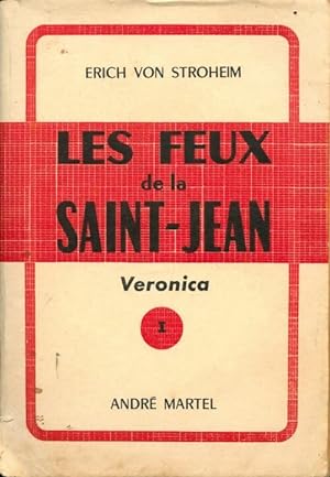 Seller image for Les feux de la Saint-Jean - Erich Von Stroheim for sale by Book Hmisphres