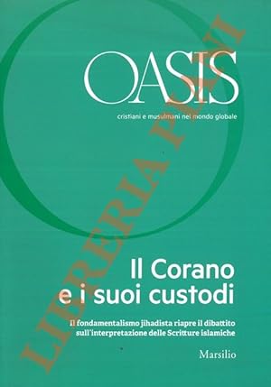 Il Corano e i suoi custodi: Il fondamentalismo jiadista riapre il dibattito sull'interpretazione ...