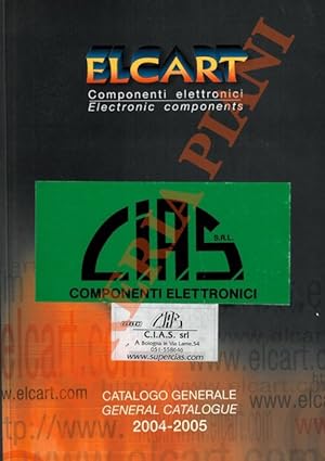 Componenti elettronici. Catalogo generale 2004-2005. Electronic components. General catalogue.