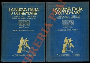 La nuova italia d'oltremare. L'opera del fascismo nelle colonie italiane. Notizie, dati, document...