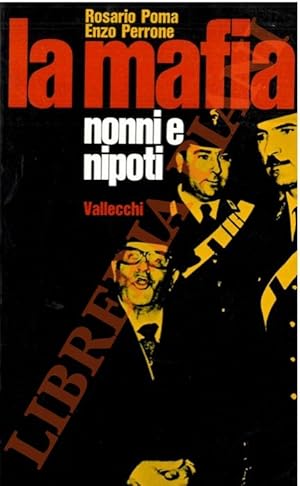 La mafia. Nonni e nipoti.