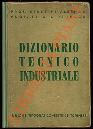 Bild des Verkufers fr Dizionario tecnico industriale enciclopedico. zum Verkauf von Libreria Piani