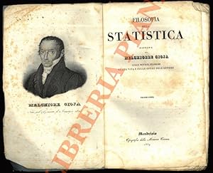 Bild des Verkufers fr Filosofia della statistica. Colle notizie storiche sulla vita e sulle opere dell'autore. Volume unico. zum Verkauf von Libreria Piani