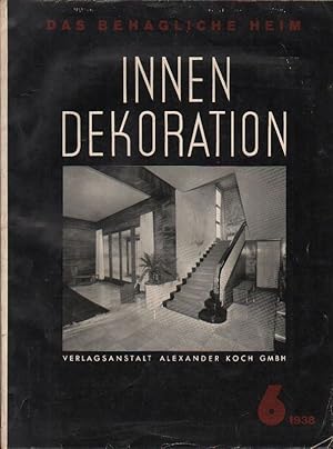 Bild des Verkufers fr Das behagliche Heim. Innendekoration. Die gesamte Wohnungskunst in Bild und Wort. Bd. 49, Heft 6, Juni 1938 (apart). zum Verkauf von Brbel Hoffmann