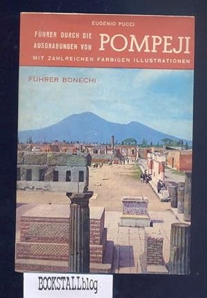 Pompeji : Praktischer Fuhrer zur Besichtigung der Ausgrabungen. Mit Zahlreichen Farbigen Illuistr...