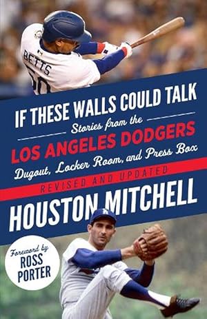 Seller image for If These Walls Could Talk: Los Angeles Dodgers (Paperback) for sale by Grand Eagle Retail