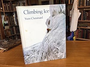 Imagen del vendedor de Climbing Ice a la venta por Scrivener's Books and Bookbinding