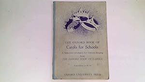 Bild des Verkufers fr The Oxford Book of Carols for Schools. zum Verkauf von Goldstone Rare Books