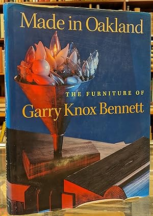 Bild des Verkufers fr Made in Oakland: The Furniture of Garry Knox Bennett zum Verkauf von Moe's Books