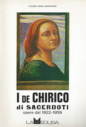 Bild des Verkufers fr I de Chirico di Sacerdoti opere dal 1922-1959 zum Verkauf von ART...on paper - 20th Century Art Books