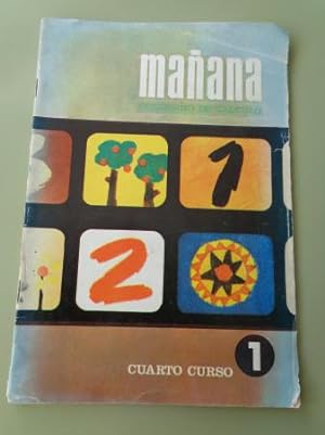 Imagen del vendedor de Mañana. Cuaderno de cálculo 1. Cuarto Curso Enseñanza Primaria (Ed. Santillana, 1967) a la venta por GALLAECIA LIBROS