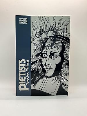 Seller image for The Pietists: Selected Writings (Classics of Western Spirituality) (Classics of Western Spirituality (Paperback)) Classics of Western Spirituality for sale by Arches Bookhouse