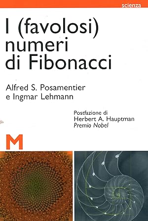 Seller image for I (favolosi) numeri di Fibonacci for sale by Di Mano in Mano Soc. Coop