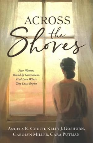 Immagine del venditore per Across the Shores : Four Women, Bound by Generations, Find Love Where They Least Expect venduto da GreatBookPricesUK