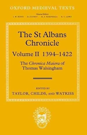 Seller image for St Albans Chronicle : The Chronica Maiora of Thomas Walsingham 1394-1422 for sale by GreatBookPricesUK