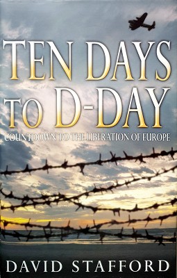 Seller image for Ten Days To D-Day: Countdown To The Liberation Of Europe for sale by Marlowes Books and Music