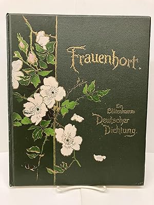 Seller image for Frauen-Hort Ein Bltenkranz Deutscher Dichtung for sale by Chamblin Bookmine