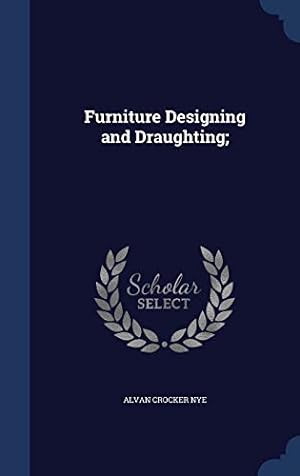 Seller image for Furniture Designing and Draughting; for sale by WeBuyBooks