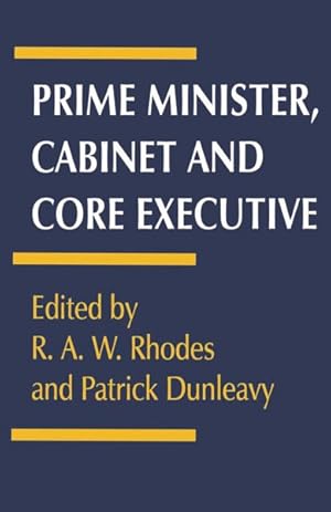 Immagine del venditore per Prime Minister, Cabinet, and Core Executive venduto da GreatBookPricesUK