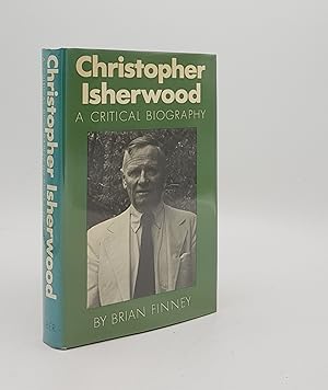 Imagen del vendedor de CHRISTOPHER ISHERWOOD A Critical Biography a la venta por Rothwell & Dunworth (ABA, ILAB)