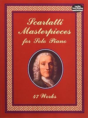 Bild des Verkufers fr Scarlatti Masterpieces For Solo Piano Pf: 47 Works (Dover Classical Piano Music) zum Verkauf von WeBuyBooks