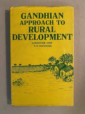 Seller image for GANDHIAN APPROACH to RURAL DEVELOPMENT: The Valod Experiment for sale by The Maine Bookhouse