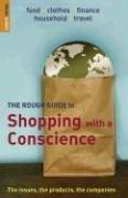 Seller image for The Rough Guide to Shopping with a Conscience (1st edn) (Rough Guide Reference) for sale by WeBuyBooks