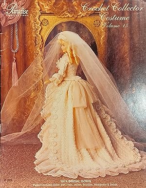 Crochet Collector Costume, Vol.15, No.1874 Bridal Gown