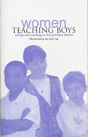 Seller image for Women Teaching Boys: Caring and Working in the Primary Schools for sale by WeBuyBooks