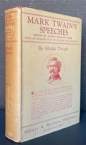 Mark Twain's Speeches With an Introduction by Albert Bigelow Paine and an Appreciation by William...