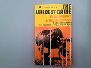 Image du vendeur pour The wildest game (Four Square books) mis en vente par Goldstone Rare Books