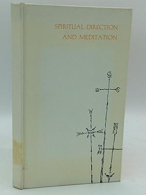 Bild des Verkufers fr SPIRITUAL DIRECTION AND MEDITATION zum Verkauf von Kubik Fine Books Ltd., ABAA