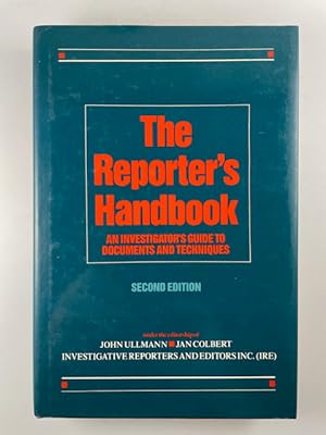 Imagen del vendedor de The Reporter's Handbook: An Investigator's Guide to Documents and Techniques ~ Second Edition a la venta por BookEnds Bookstore & Curiosities